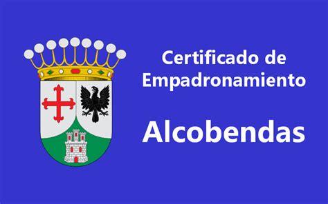 certificado de empadronamiento alcobendas